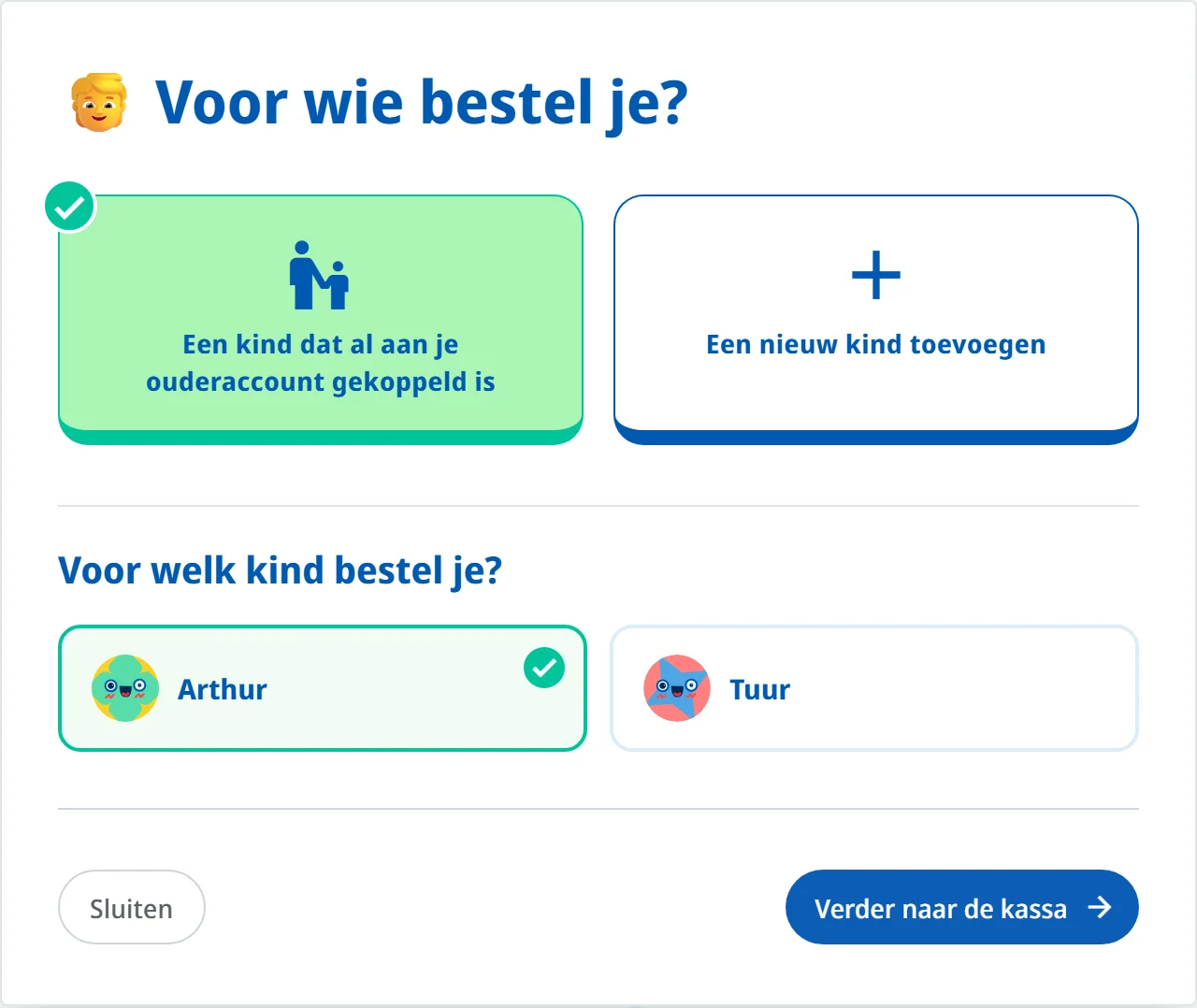 De vraag "Voor wie bestel je?" met daaronder de keuze van het kind